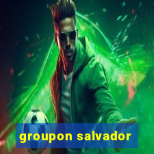 groupon salvador